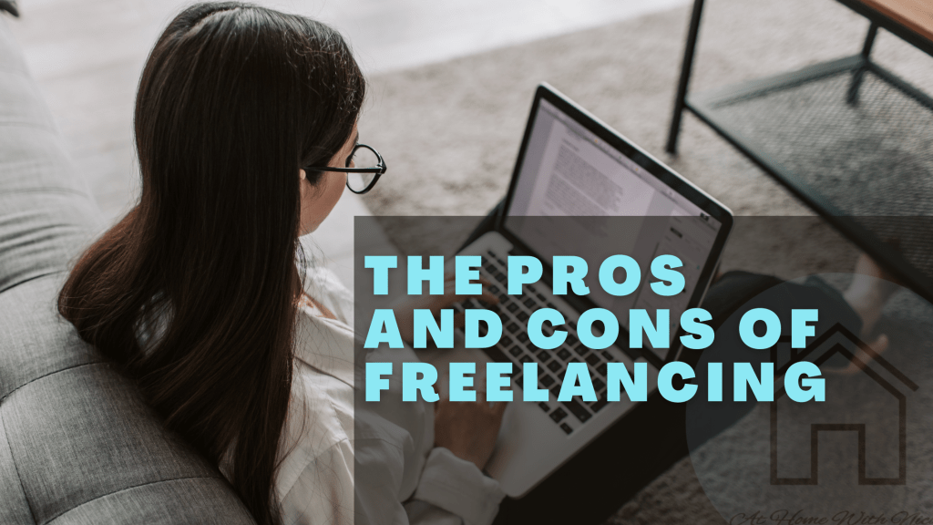 The Pros and Cons of&nbsp;Freelancing